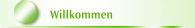 Willkommen